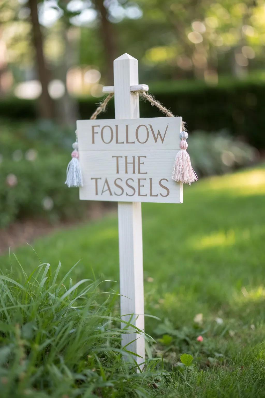 Guide your guests with playful elegance: 'Follow the Tassels' for a memorable celebration.