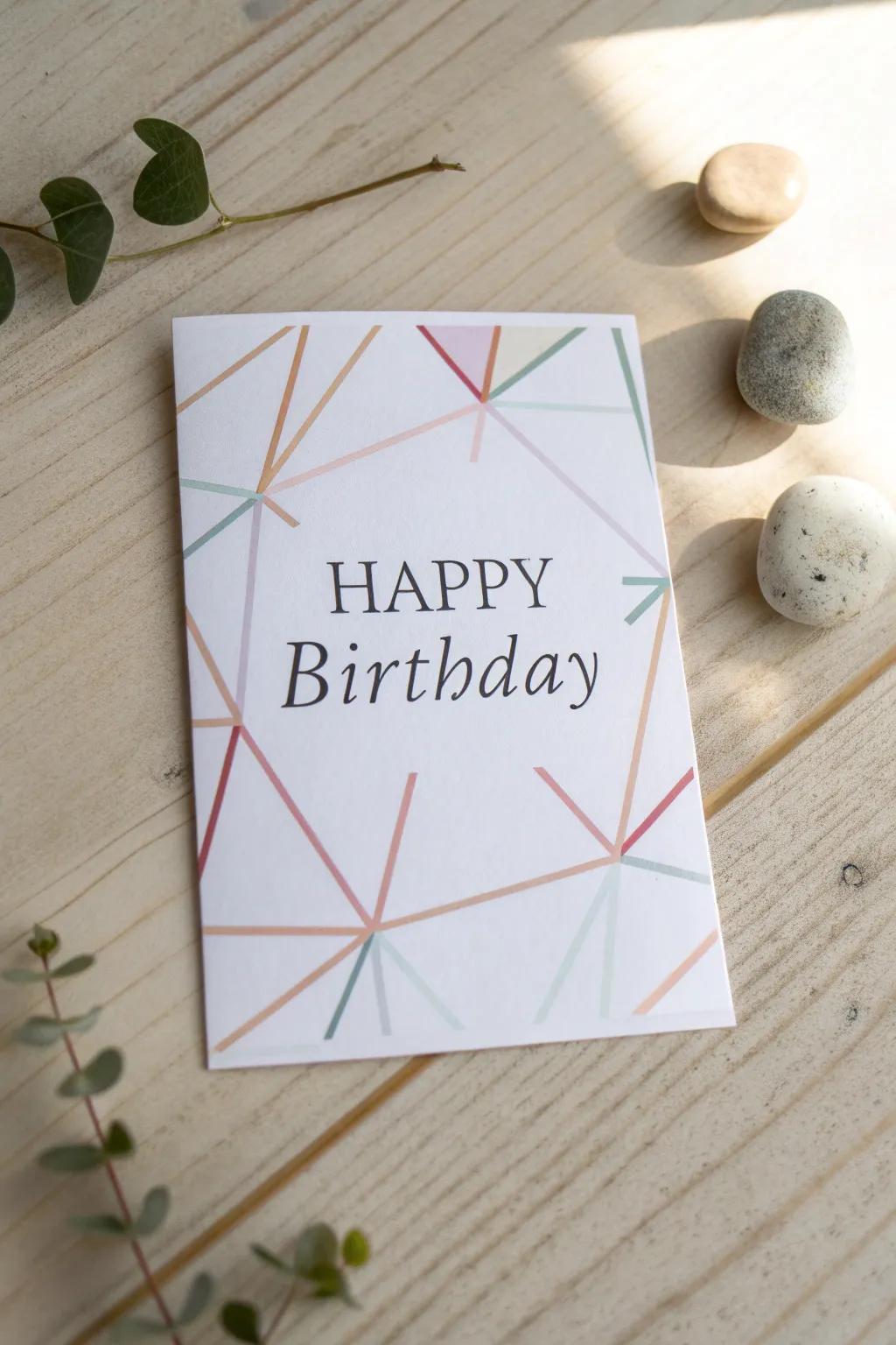 Embrace the elegance of simplicity with this minimalist birthday card design.